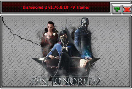 Dishonored 2: Trainer (+9) [1.76.0.18] {iNvIcTUs oRCuS / HoG}
