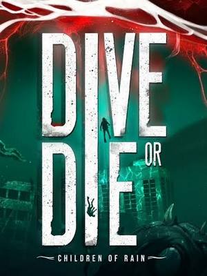 Dive or Die: Children of Rain - Trainer +4 {CheatHappens.com}